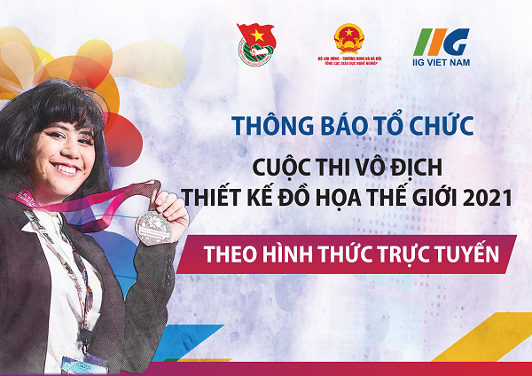 Thông báo chính thức tổ chức cuộc thi Vô địch thiết kế đồ họa thế giới (ACAWC) 2021 theo hình thức trực tuyến