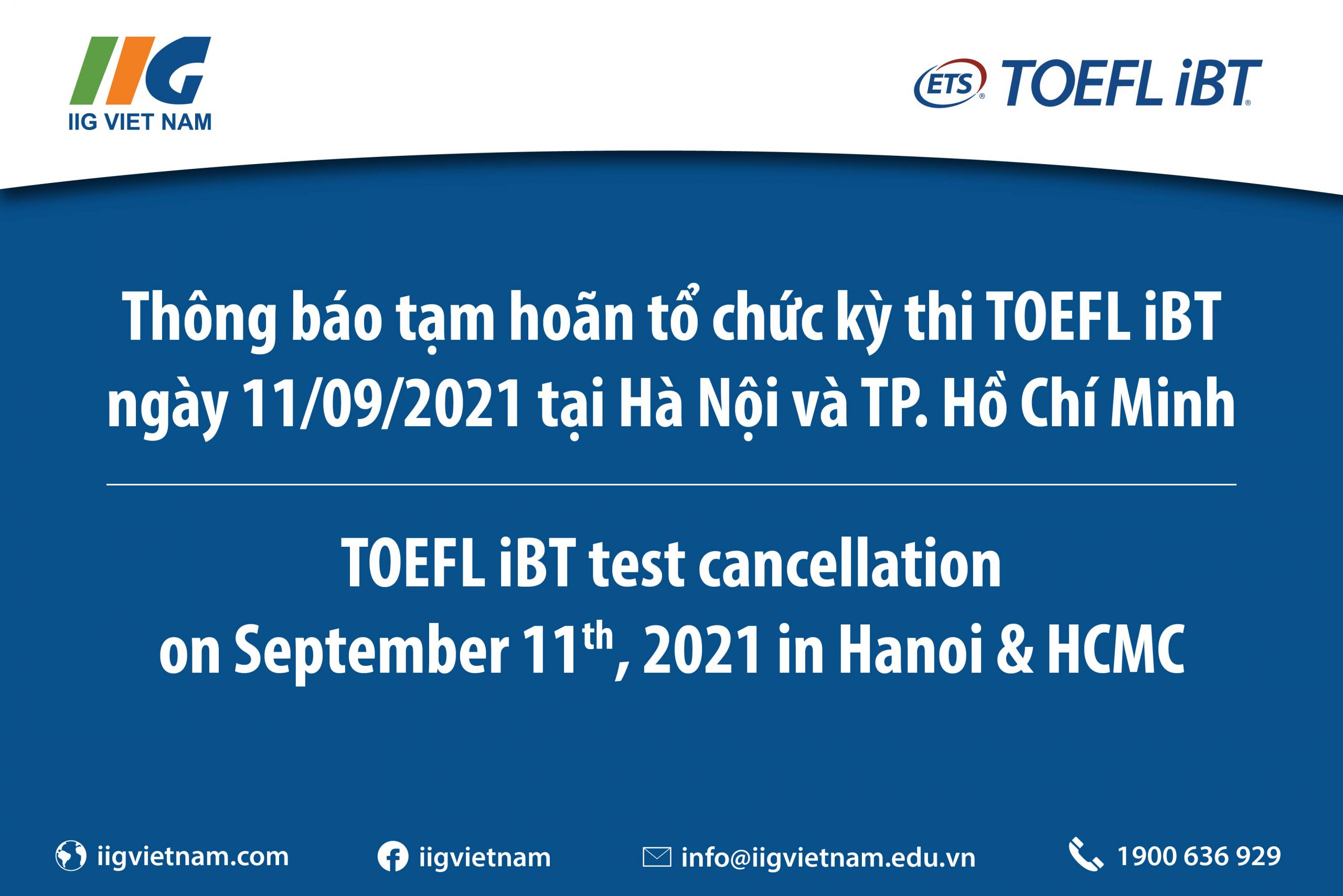 Thông Báo Tạm Hoãn Tổ Chức Kỳ Thi Toefl Ibt Ngày 11/09/2021 Tại Hà Nội Và  Tp. Hồ Chí Minh/ Toefl Ibt Test Cancellation On September 11Th, 2021 In  Hanoi & Hcm City