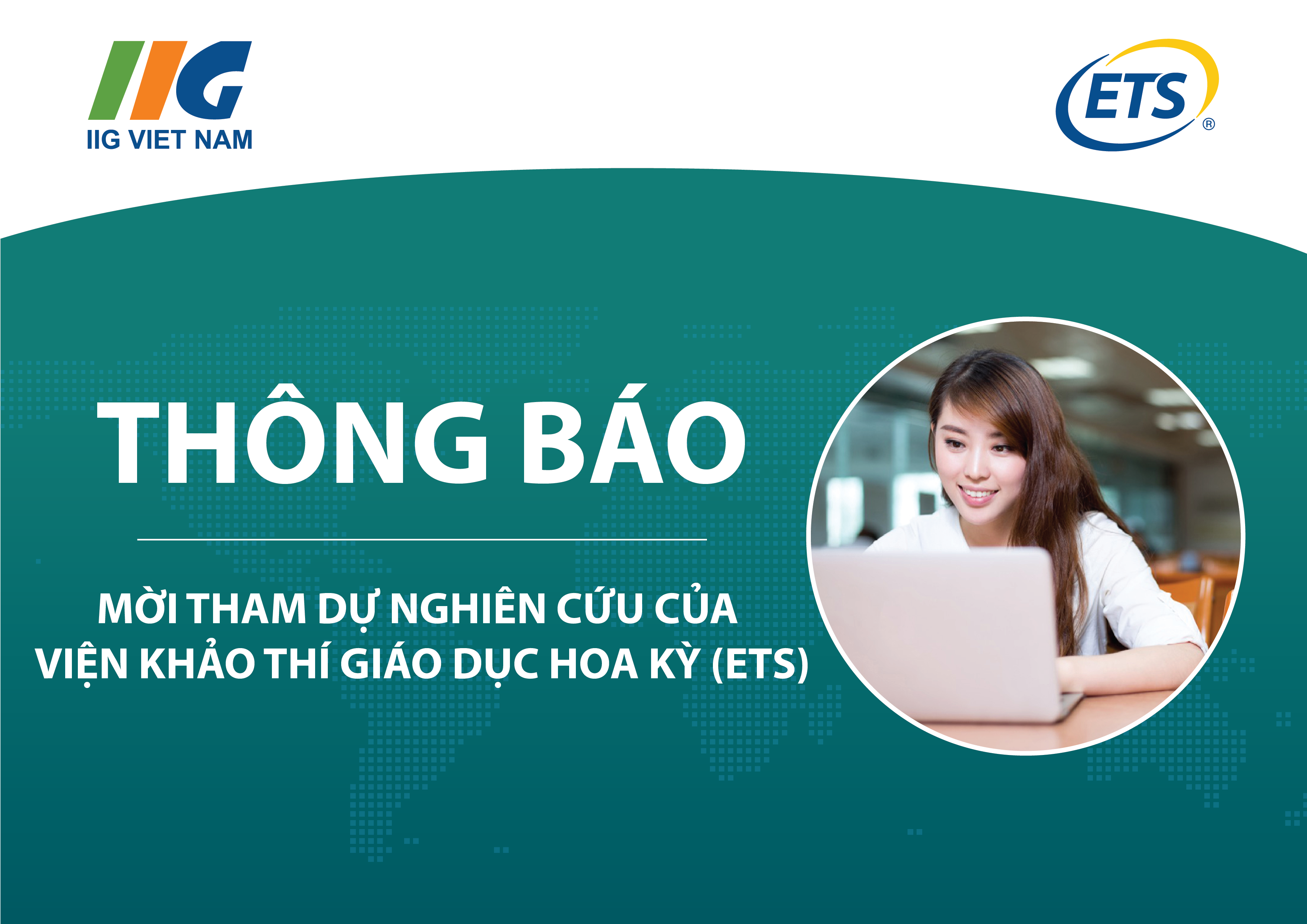 THÔNG BÁO MỜI THAM DỰ NGHIÊN CỨU CỦA VIỆN KHẢO THÍ GIÁO DỤC HOA KỲ (ETS)