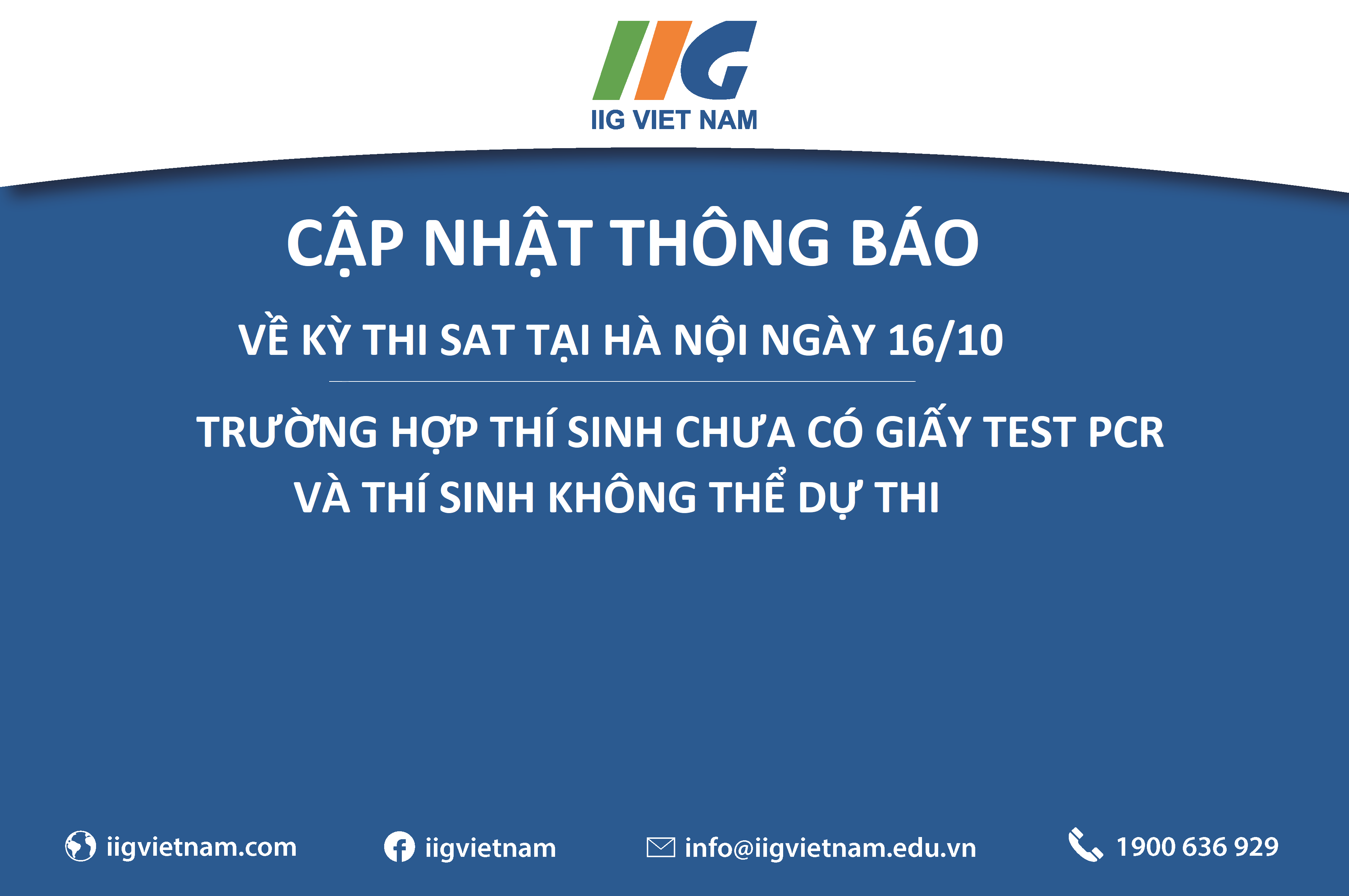 Cập nhật thông báo về kỳ thi SAT tại hà nội ngày 16/10: Trường hợp thí sinh chưa có giấy test PCR và thí sinh không thể dự thi/Updates on SAT test in Hanoi on October 16, 2021: For candidates without PCR test certificate and those who cannot take the test