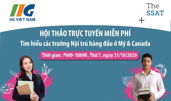 Hội thảo trực tuyến Miễn phí – Tìm hiểu các trường Nội trú hàng đầu ở Mỹ & Canada