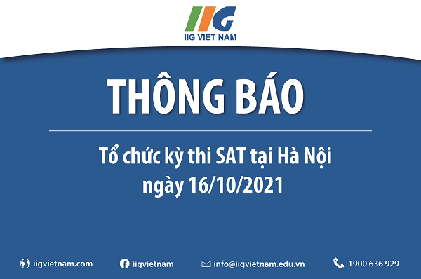 Cập nhật Thông báo tổ chức kỳ thi SAT ngày 16/10/2021 tại Hà Nội