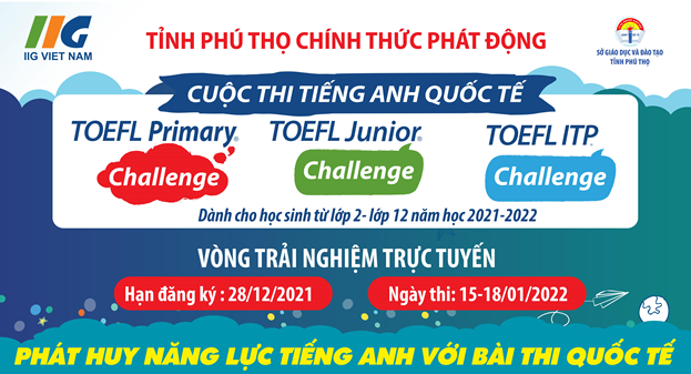 Tỉnh Phú Thọ phát động cuộc thi tiếng Anh quốc tế TOEFL Challenge 2021-2022