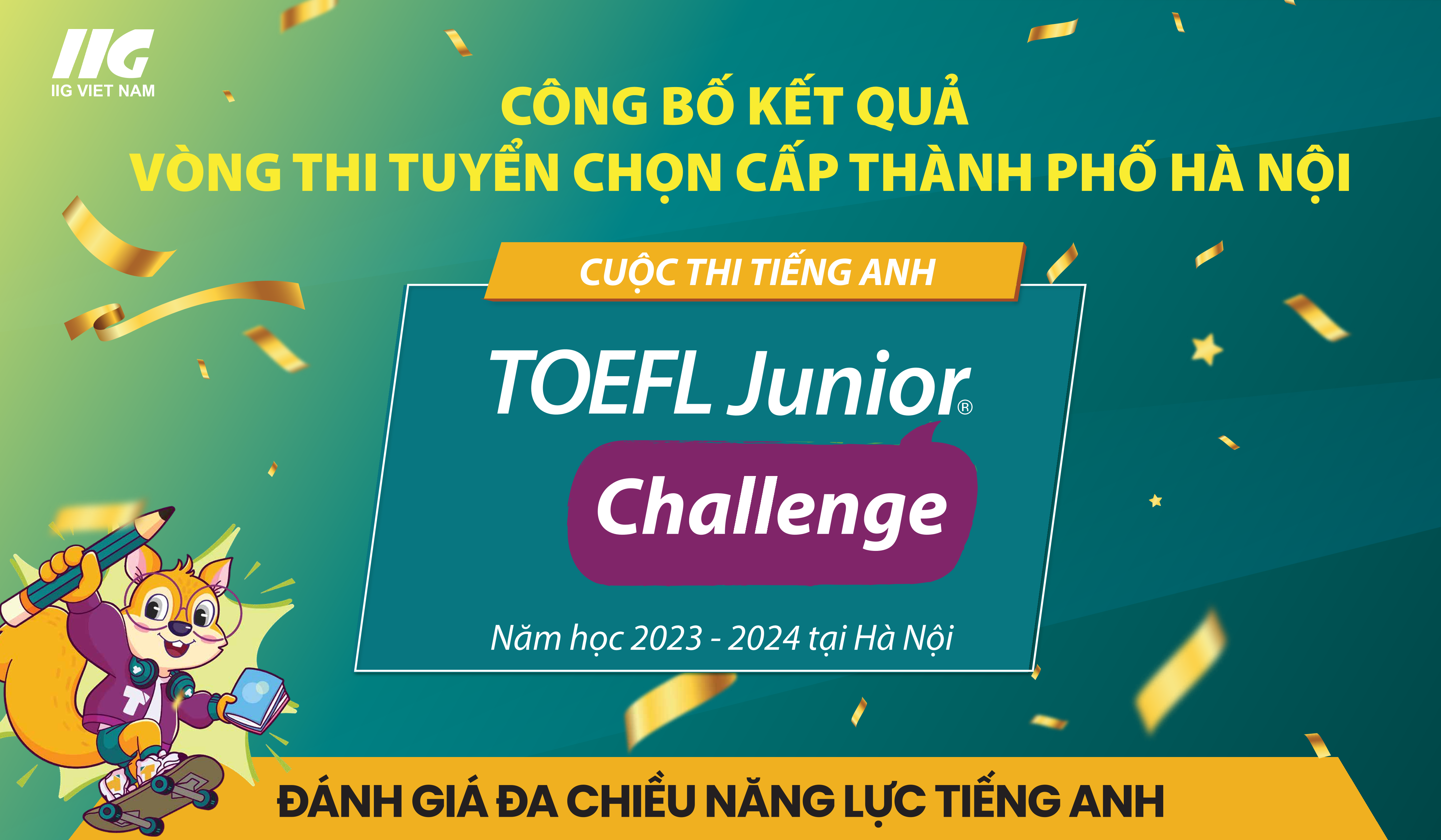 [Hà Nội] Thông báo Kết quả Vòng Tuyển chọn cấp Thành phố cuộc thi TOEFL Junior Challenge năm học 2023-2024