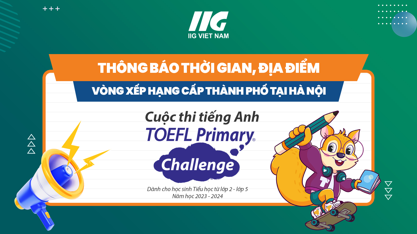 [Hà Nội] Thông báo thời gian, địa điểm Vòng Xếp hạng cấp Thànhphố cuộc thi TOEFL Primary Challenge năm học 2023-2024