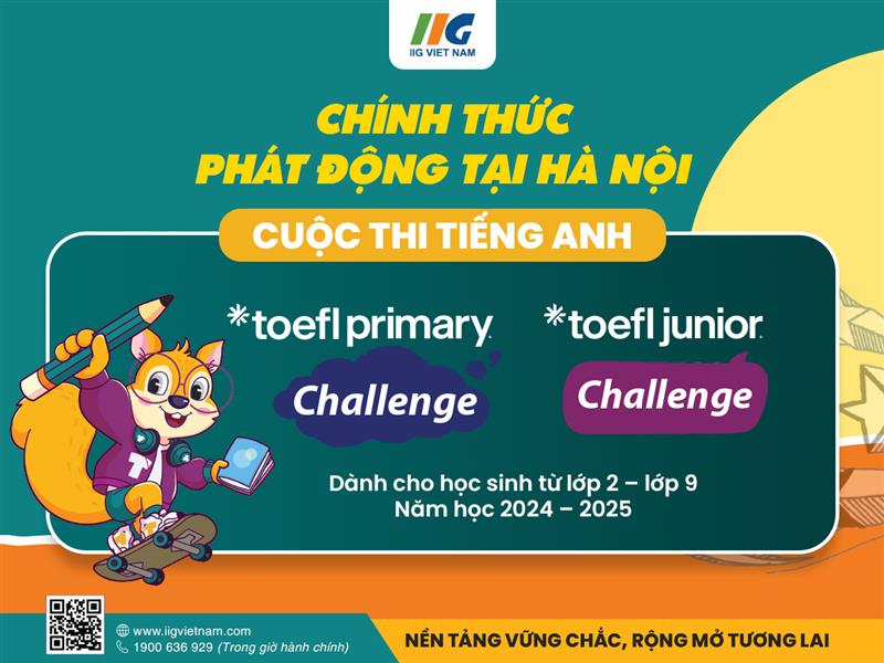 [Hà Nội] Phát động Cuộc Thi Tiếng Anh TOEFL Challenge Năm Học 2024-2025