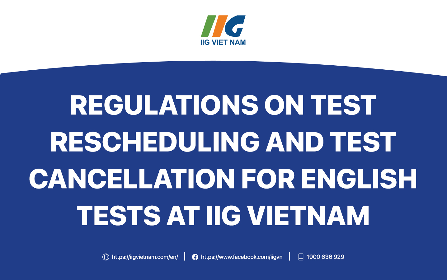 Regulations on test rescheduling and test cancelation for English tests at IIG Vietnam