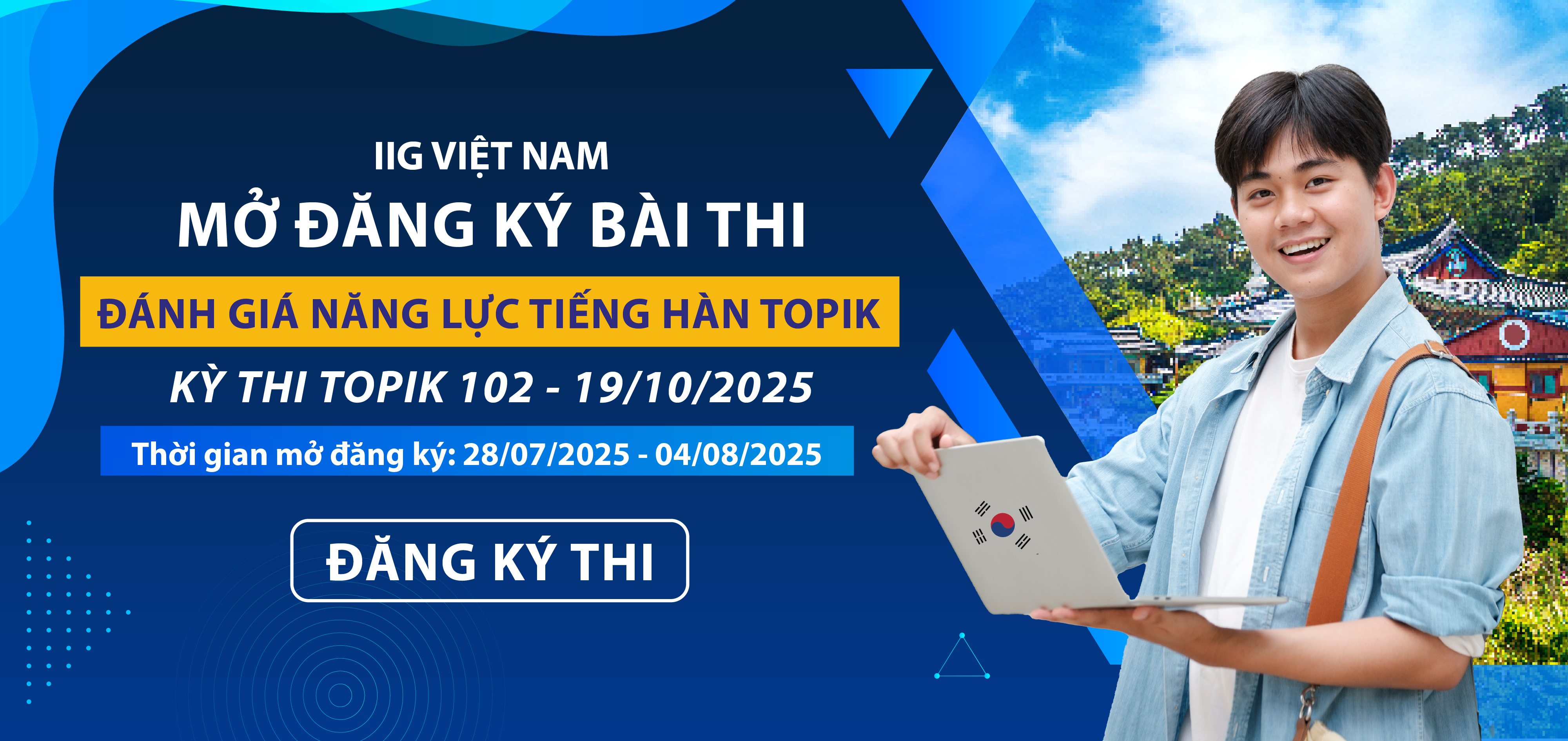 Thông báo Kỳ thi Năng lực tiếng Hàn TOPIK 102 (Ngày thi: 19/10/2025)