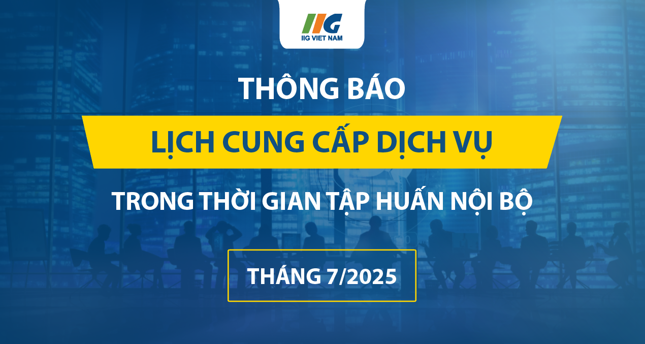 Thông báo lịch cung cấp dịch vụ trong thời gian tập huấn nội bộ tháng 7/2025