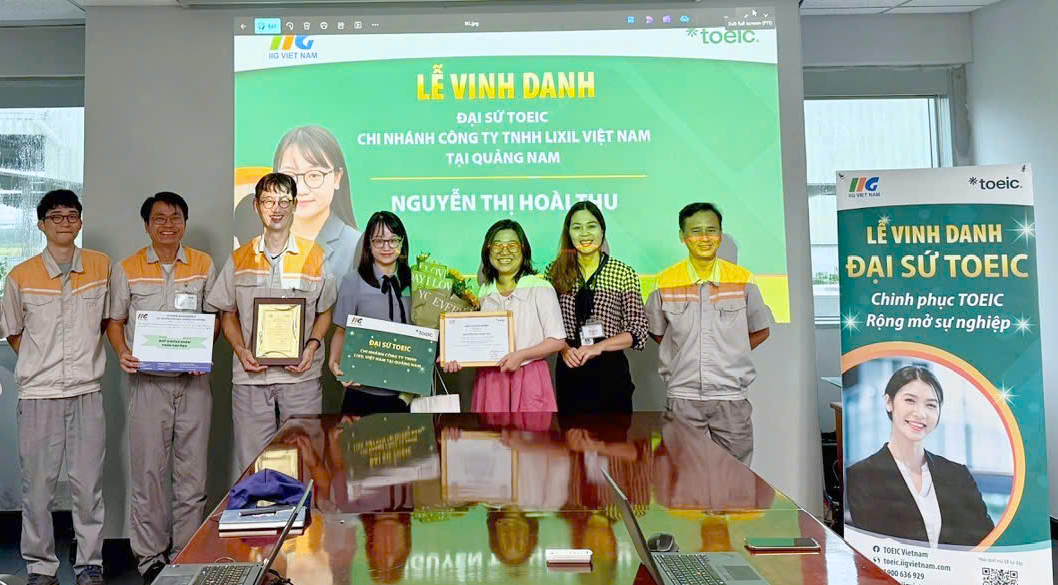 Vinh danh 2 Đại sứ TOEIC đến từ Trường Đại học Nha Trang và Chi nhánh Công ty TNHH Lixil Việt Nam tại Quảng Nam
