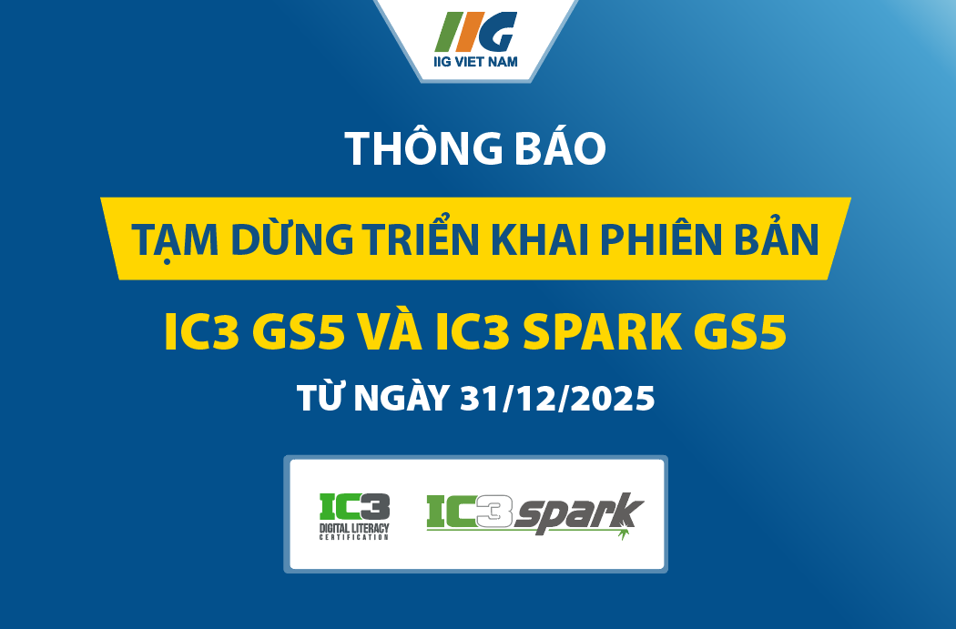 Thông báo tạm dừng triển khai phiên bản IC3 GS5 và IC3 Spark GS5 từ ngày 31/12/2025
