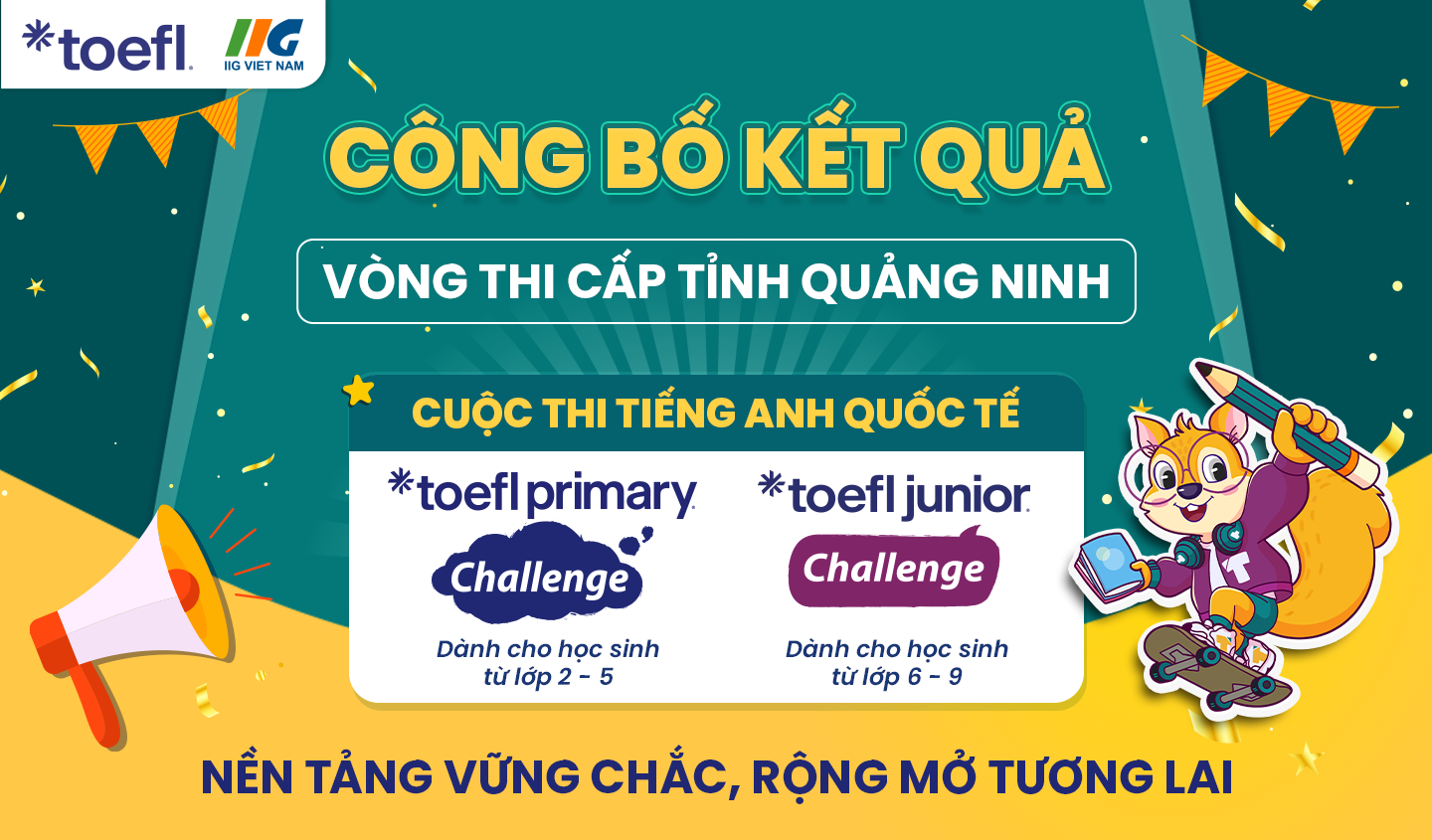 [Quảng Ninh] Thông báo kết quả Vòng thi cấp Tỉnh (Vòng 2) cuộc thi tiếng Anh quốc tế TOEFL Challenge năm học 2025 – 2026