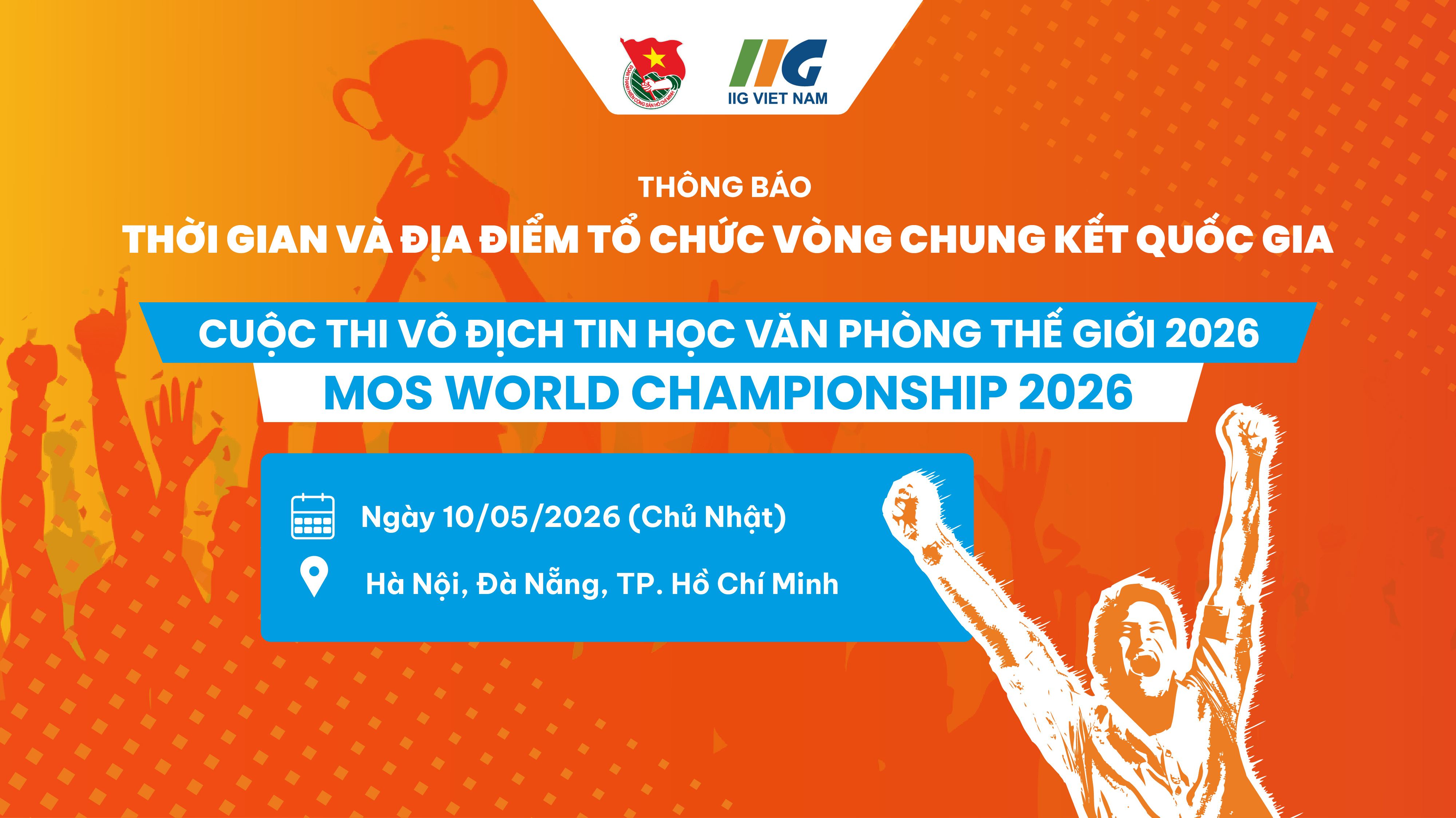 Thông báo thời gian và địa điểm tổ chức Vòng chung kết Quốc gia Cuộc thi MOS World Championship 2026