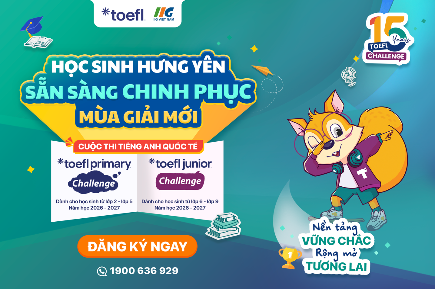 [Hưng Yên] Chính thức khởi tranh mùa giải mới Cuộc thi tiếng Anh quốc tế TOEFL Challenge năm học 2026 – 2027, đánh dấu 1,5 thập kỷ đồng hành cùng học sinh Việt Nam!