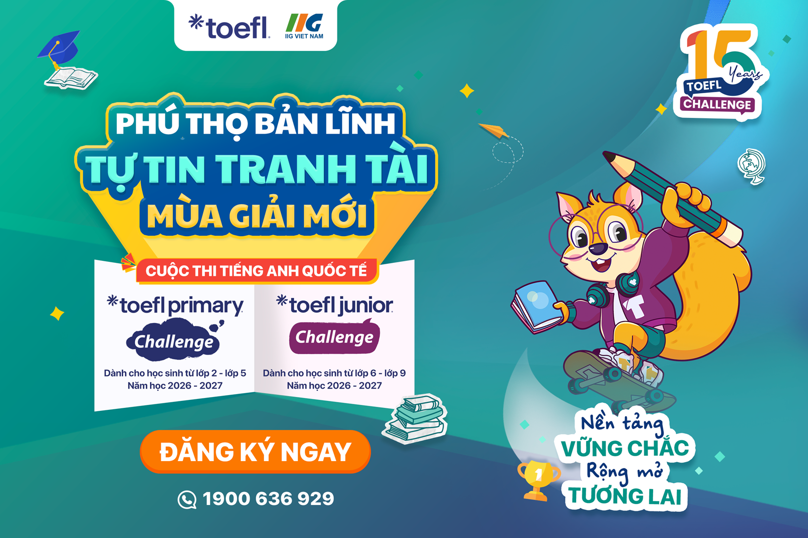 [Phú Thọ] Chính thức phát động cuộc thi tiếng Anh quốc tế TOEFL Challenge năm học 2026 – 2027, đánh dấu 1,5 thập kỷ đồng hành cùng học sinh Việt Nam!